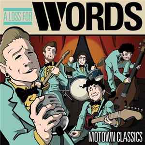 A Loss For Words - Motown Classics Album