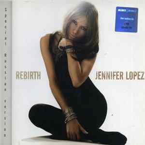 Jennifer Lopez - Rebirth Album