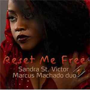 Sandra St. Victor, Marcus Machado - Reset Me Free Album