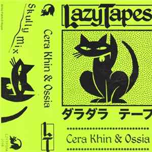 Cera Khin & Ossia - Skully Mix Album