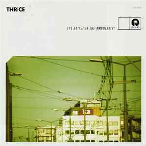 Thrice - The Artist In The Ambulance Album