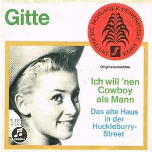 Gitte - Ich Will 'Nen Cowboy Als Mann / Das Alte Haus In Der Huckleburry-Street Album