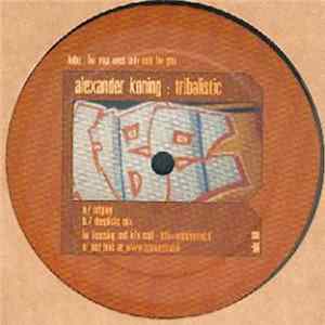 Alexander Koning - Tribalistic Album