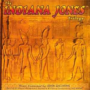 The City Of Prague Philharmonic - The Indiana Jones Trilogy Album