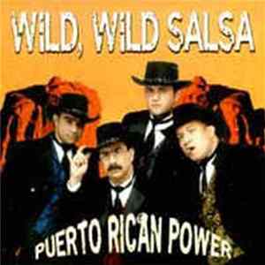 Puerto Rican Power - Wild, Wild Salsa Album