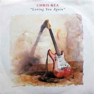 Chris Rea - Loving You Again Album