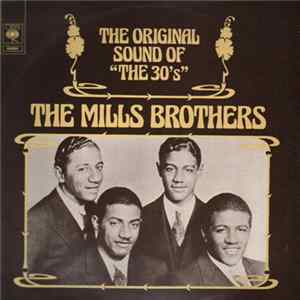 The Mills Brothers - The Original Sound Of "The 30's" Album