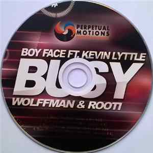 Boy Face Ft. Kevin Lyttle & Wolffman & Rooti - Busy Album