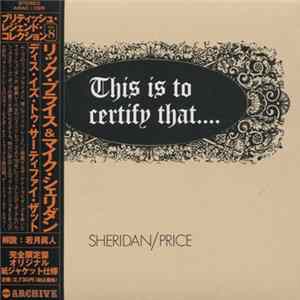 Sheridan / Price - This Is To Certify That... Album