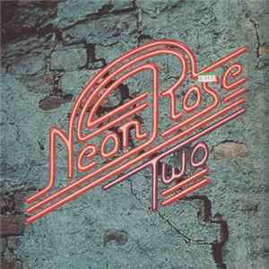 Neon Rose - Two Album
