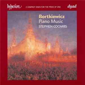 Bortkiewicz - Stephen Coombs - Piano Music Album