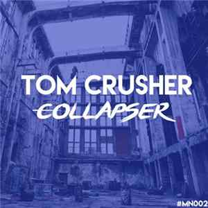 Tom Crusher - Collapser Album