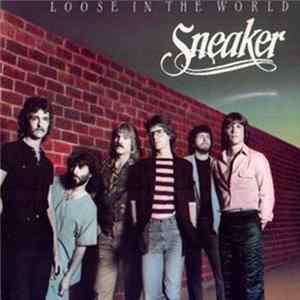 Sneaker - Loose In The World Album