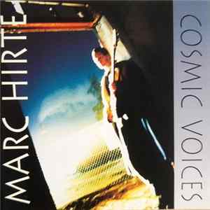 Marc Hirte - Cosmic Voices Album