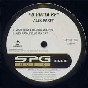 Alex Party - U Gotta Be Album