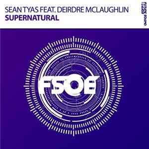 Sean Tyas Feat. Deirdre McLaughlin - Supernatural Album