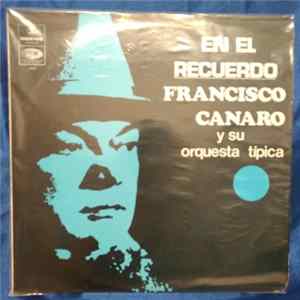 Francisco Canaro Y Su Orquesta Típica - En El Recuerdo Album
