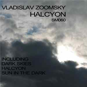 Vladislav Zoomsky - Halcyon Album