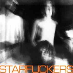 Starfuckers - Metallic Diseases Album