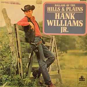 Hank Williams Jr. - Ballads Of The Hills And Plains Album