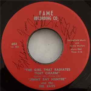 Jimmy Ray Hunter and The Del Rays - The Girl That Radiates That Charm Album