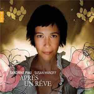 Sandrine Piau, Susan Manoff - Après Un Rêve Album