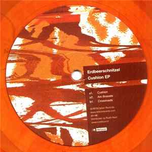 Erdbeerschnitzel - Cushion EP Album