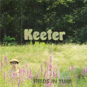 Keeter - Fields In Time Album