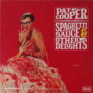 Pat Cooper - Spaghetti Sauce & Other Delights Album