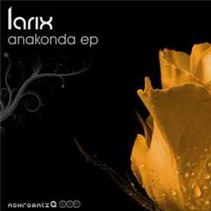 Larix - Anakonda EP Album