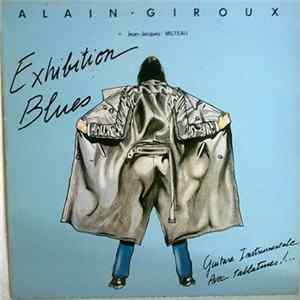 Alain Giroux + Jean-Jacques Milteau - Exhibition Blues Album