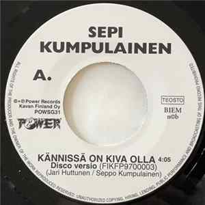 Sepi Kumpulainen - Kännissä On Kiva Olla Album