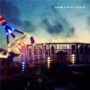 Simon O'Reilly - Evolve Album