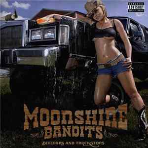 Moonshine Bandits - Divebars And Truckstops Album