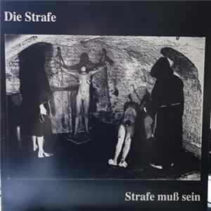 Die Strafe - Strafe Muß Sein Album