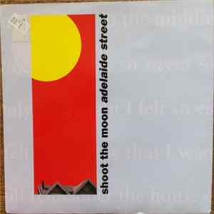 Shoot The Moon - Adelaide Street Album