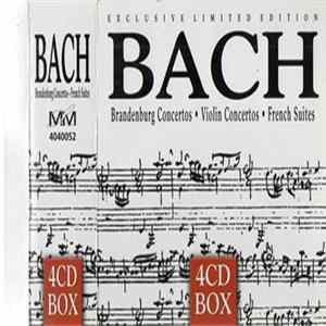 Bach - Brandenburg Concertos - Violin Concertos - French Suites Album