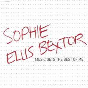 Sophie Ellis Bextor - Music Gets The Best Of Me Album