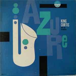 King Curtis And His Orchestra - Azure Album
