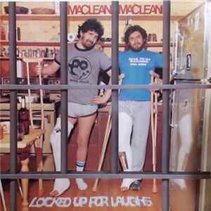Maclean And Maclean - Locked Up For Laughs Album