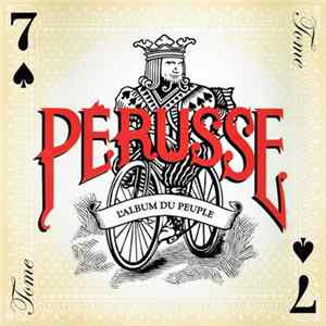 François Pérusse - L'Album Du Peuple Tome 7 Album