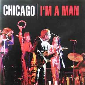 Chicago - I'm A Man Album