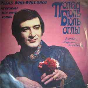 Полад Бюль-Бюль Оглы - Песни Полада Бюль-Бюль Оглы Album