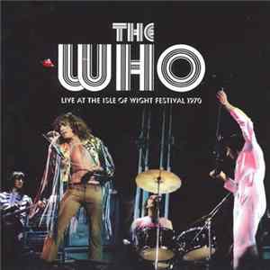 The Who - Live At The Isle Of Wight Festival 1970 Album