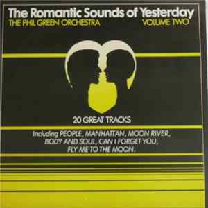 The Phil Green Orchestra - The Romantic Sounds Of Yesterday Volume 2 Album