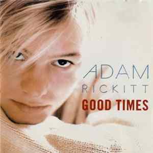 Adam Rickitt - Good Times Album