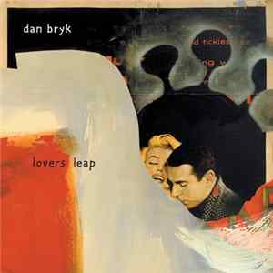Dan Bryk - Lovers Leap Album