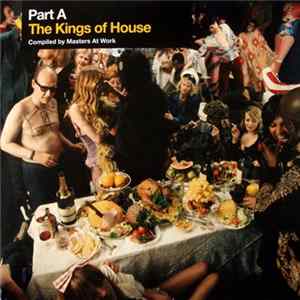 Masters At Work - The Kings Of House (Part A) Album