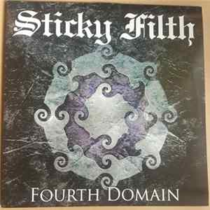 Sticky Filth - Fourth Domain Album