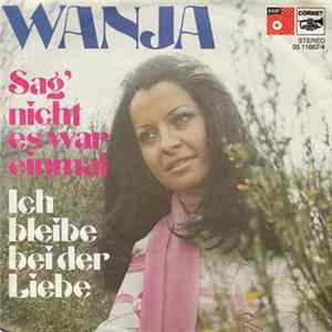 Wanja - Sag' Nicht Es War Einmal Album